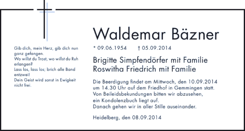  Traueranzeige für WaldemarBäzner09.06.195405.09.2014Brigitte Simpfendörfer vom 10.09.2014 aus 
