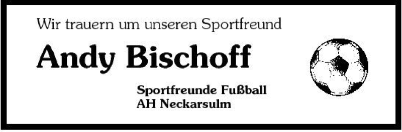 Traueranzeige für Andy Bischoff vom 26.07.2007 aus 