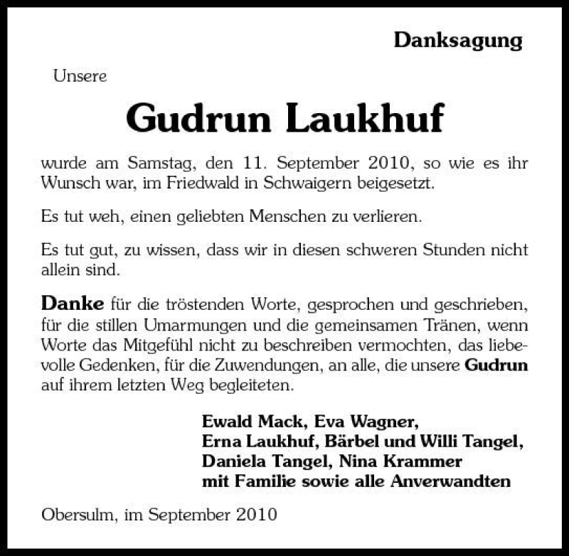  Traueranzeige für den 11.09. Danksagung Unsere Gudrun Laukhuf wurde am Samstag vom 18.09.2010 aus 