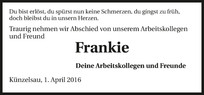  Traueranzeige für Frankie  vom 01.04.2016 aus 