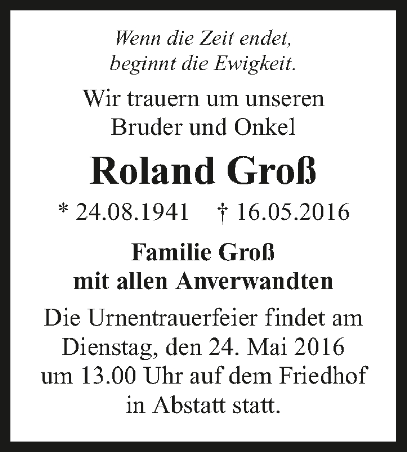  Traueranzeige für Roland Groß vom 21.05.2016 aus 