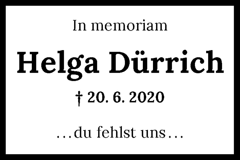  Traueranzeige für Helga Dürrich Dürrich vom 19.06.2021 aus GESAMT