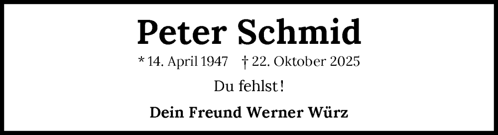 Traueranzeige für Peter Schmid vom 31.10.2025 aus GESAMT